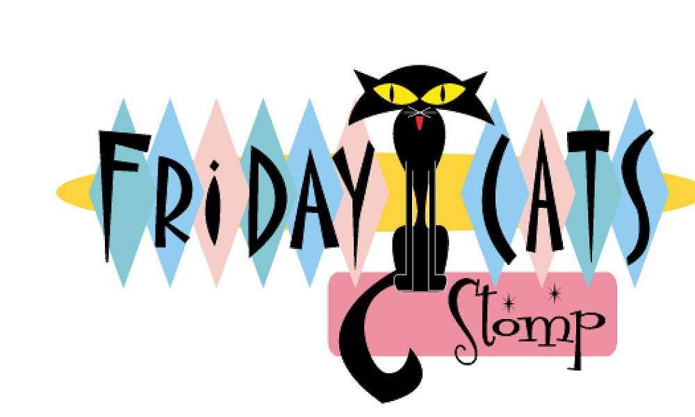 FRIDAY CATS STOMP – 